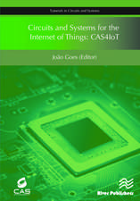 Circuits and Systems for the Internet of Things: CAS4IoT