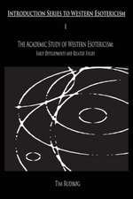 The Academic Study of Western Esotericism