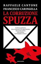 Caringella, F: Corruzione spuzza. Tutti gli effetti sulla no