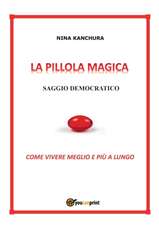 LA PILLOLA MAGICA - Saggio democratico