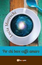 Per chi beve caffè amaro