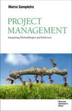 Project Management: Integrating Methodologies and Behaviors