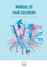 Manual of hair coloring