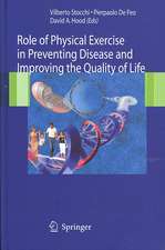 Role of Physical Exercise in Preventing Disease and Improving the Quality of Life