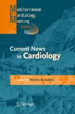 Current News in Cardiology: Proceedings of the Mediterranean Cardiology Meeting 2007 (Taormina May 20-22, 2007)