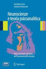 Neuroscienze e teoria psicoanalitica: Verso una teoria integrata del funzionamento mentale