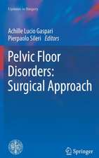 Pelvic Floor Disorders: Surgical Approach