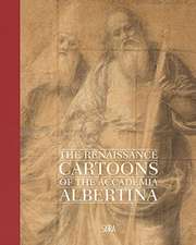 The Renaissance Cartoons of the Accademia Albertina