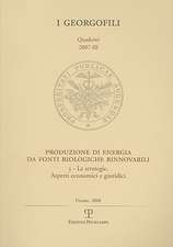 Produzione Di Energia Da Fonti Biologiche Rinnovabili: 3 - Le Strategie. Aspetti Economici E Giuridici. Firenze, 27 Giugno 2007