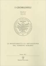 I Georgofili. Quaderni 2010-IX: La Biodiversita Nel Terreno Agrario / Il Metagenoma del Suolo. Problematiche Di Ricerca E Prospettive Applicative. Fir