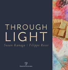 Through Light: Susan Kanaga - Filippo Rossi