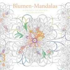 Blumen-Mandalas (Ausmalbuch zur kreativen Stressbewältigung)