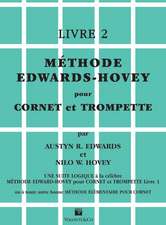 Methode Edwards-Hovey Pour Cornet Et Trompette, Livre 2: Spanish Language Edition, Book & CD