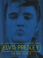 PRESLEY, E: ELVIS PRESLEY THE BEST SONGS