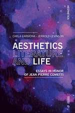 Aesthetics, Literature, and Life: Essays in Honor of Jean Pierre Cometti