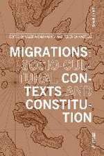 Migrations: Socio-Cultural Contexts and Constitution