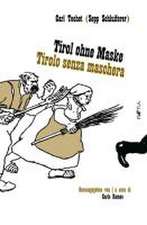 Tirol ohne Maske