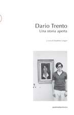 Dario Trento. Una storia aperta