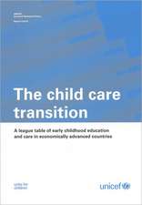 The Child Care Transition: A League Table of Early Childhood Education and Care in Economically Advanced Countries