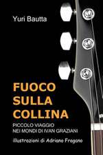 Fuoco Sulla Collina