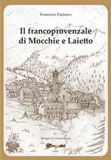 Il francoprovenzale di Mocchie e Laietto