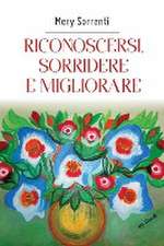 Riconoscersi, sorridere e migliorare