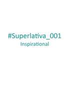 #Superlativa_001 Inspirational