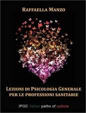 Lezioni Di Psicologia Generale Per Le Professioni Sanitarie