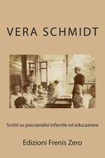 Scritti Su Psicoanalisi Infantile Ed Educazione