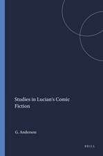 Studies in Lucian's Comic Fiction