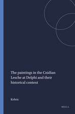 The paintings in the Cnidian Lesche at Delphi and their historical context