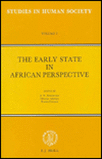 The Early State in African Perspective: Culture, Power and Division of Labor