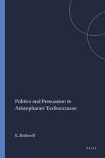 Politics and Persuasion in Aristophanes' <i>Ecclesiazusae</i>