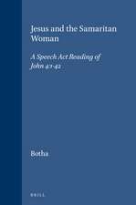 Jesus and the Samaritan Woman: A Speech Act Reading of John 4:1–42