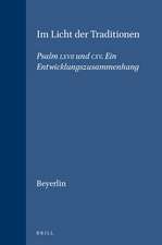 Im Licht der Traditionen: Psalm LXVII und CXV. Ein Entwicklungszusammenhang