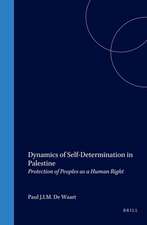 Dynamics of Self-Determination in Palestine: Protection of Peoples as a Human Right