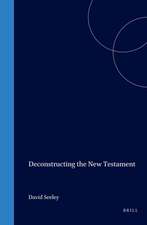 Deconstructing the New Testament