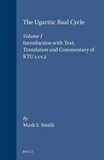 The Ugaritic Baal Cycle: Volume I. Introduction with Text, Translation and Commentary of KTU 1.1-1.2