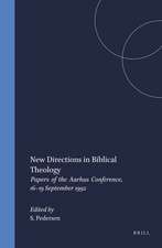 New Directions in Biblical Theology: Papers of the Aarhus Conference, 16–19 September 1992