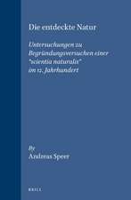 Die entdeckte Natur: Untersuchungen zu Begründungsversuchen einer “scientia naturalis” im 12. Jahrhundert