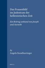 Das Frauenbild im Judentum der hellenistischen Zeit: Ein Beitrag anhand von <i>Joseph und Aseneth</i>