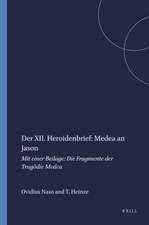 Der XII. Heroidenbrief: Medea an Jason: Mit einer Beilage: Die Fragmente der Tragödie <i>Medea</i>