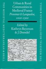 Urban and Rural Communities in Medieval France: Provence and Languedoc, 1000-1500