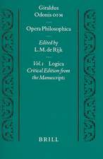 Giraldus Odonis O.F.M.: Opera Philosophica: Vol. I. <i>Logica</i>. Critical Edition from the Manuscripts