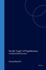 On the “Logic” of Togetherness: A Cultural Hermeneutic