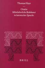 Oratio: Mittelalterliche Redekunst in lateinischer Sprache