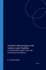 Aristotle's Meteorology in the Arabico-Latin Tradition: A Critical Edition of the Texts, with Introduction and Indexes