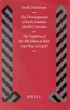 The Development of Early Sunnite ḥadīth Criticism: The <i>Taqdima</i> of Ibn Abī ḥātim al-Rāzī (240/854-327/938)