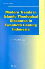 Modern Trends in Islamic Theological Discourse in 20th Century Indonesia: A Critical Survey