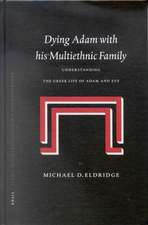 Dying Adam with his Multiethnic Family: Understanding the <i>Greek Life of Adam and Eve</i>